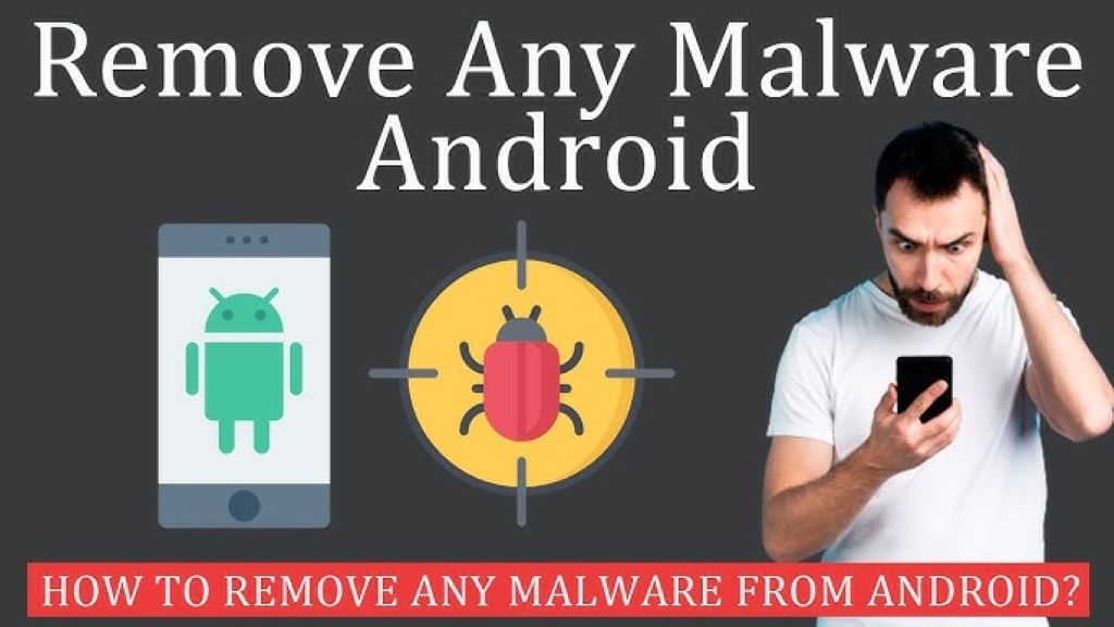 How do I remove malware from Android